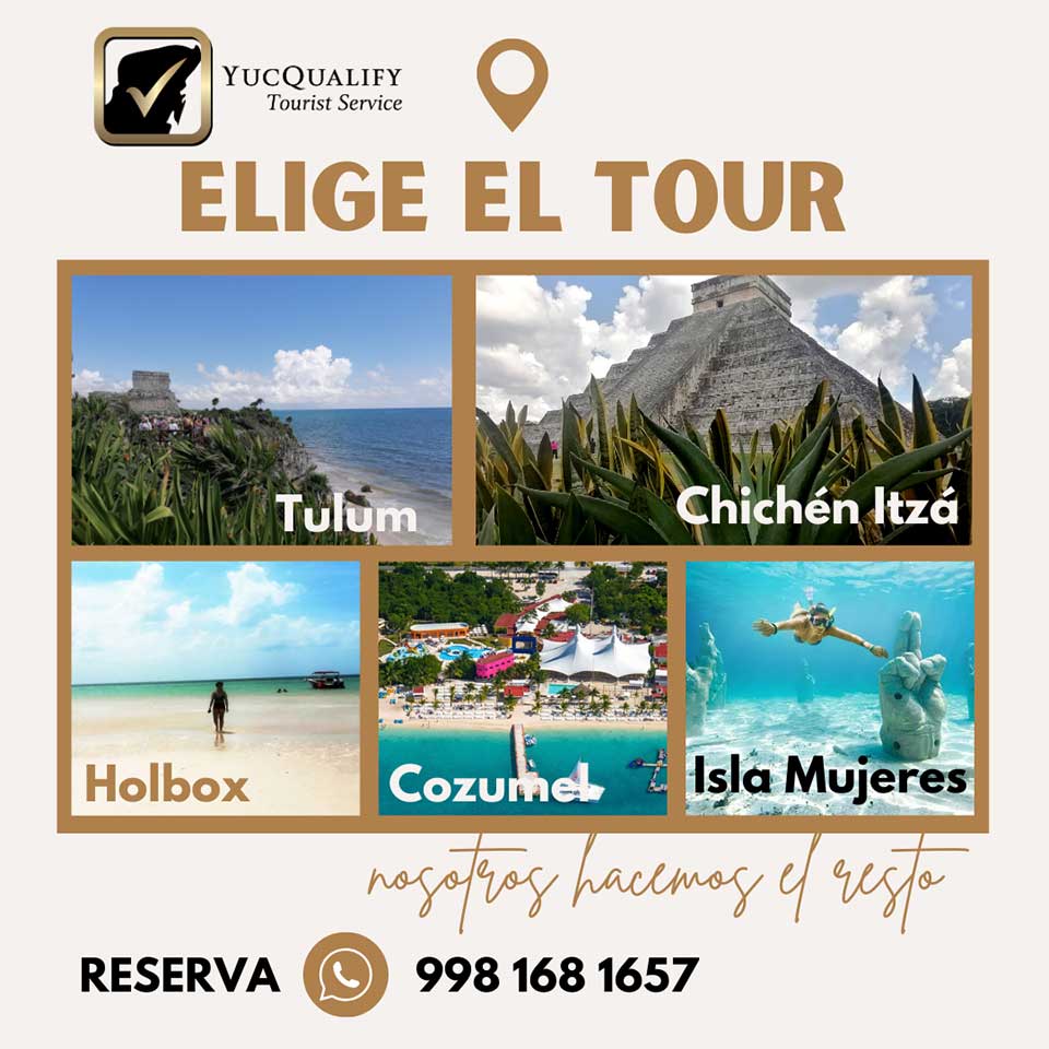 Yucqualify los mejores tours, salidas desde Cancún, Quintana Roo