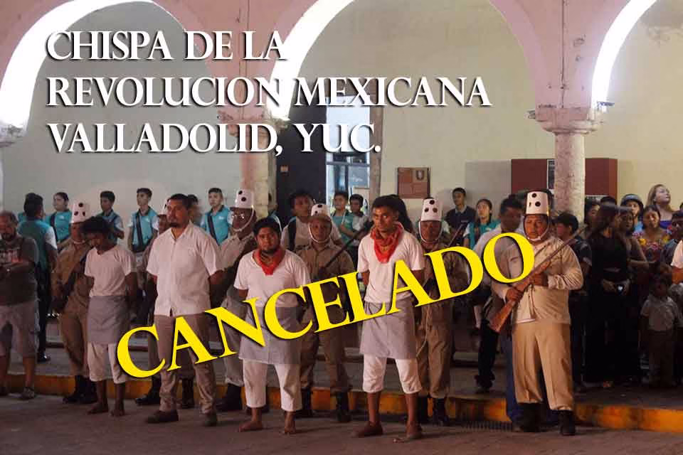 Chispa de la Revolucion Social Mexicana Valladolid, Yucatán
